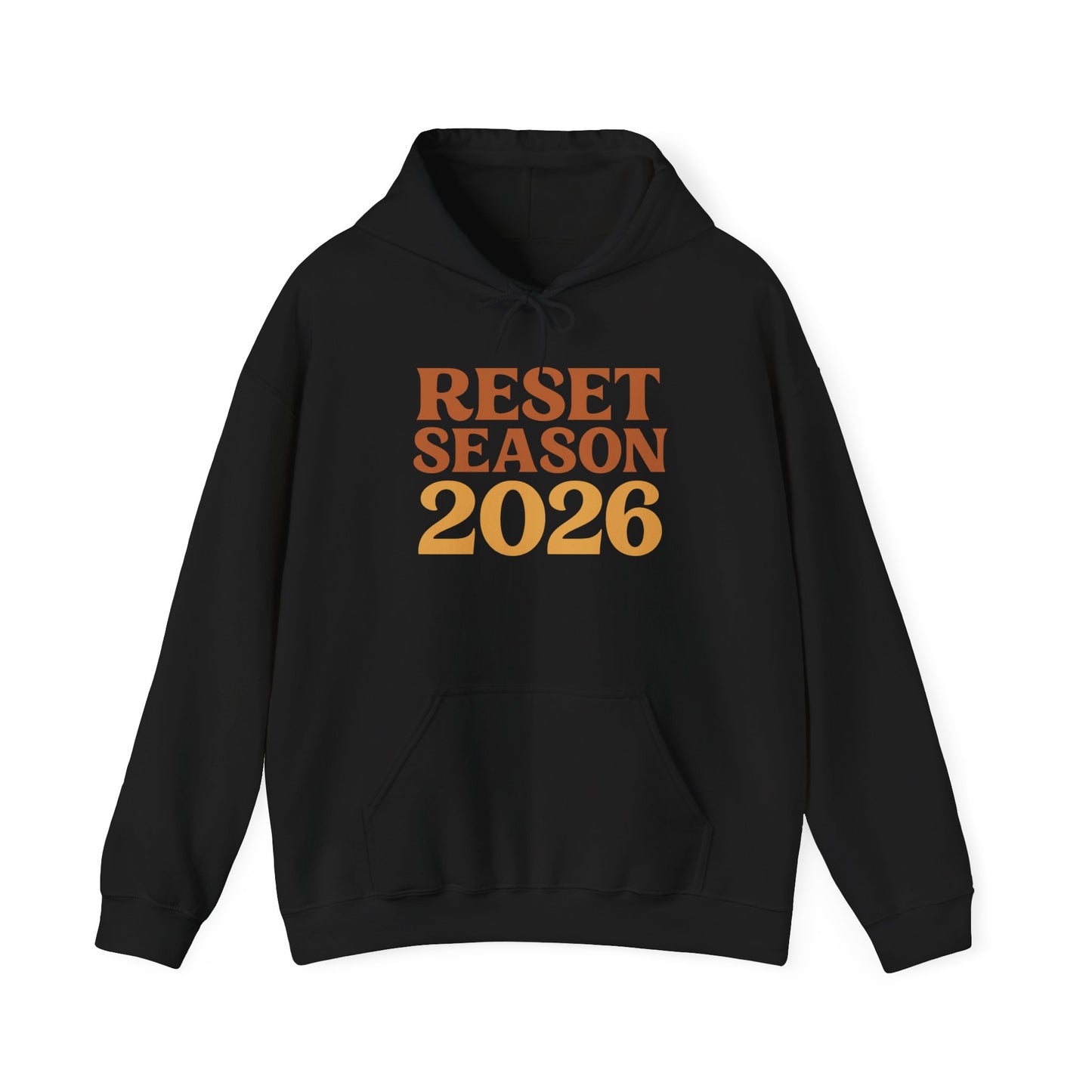 Reset Season 2026 Hoodie — Motivational New Year Pullover