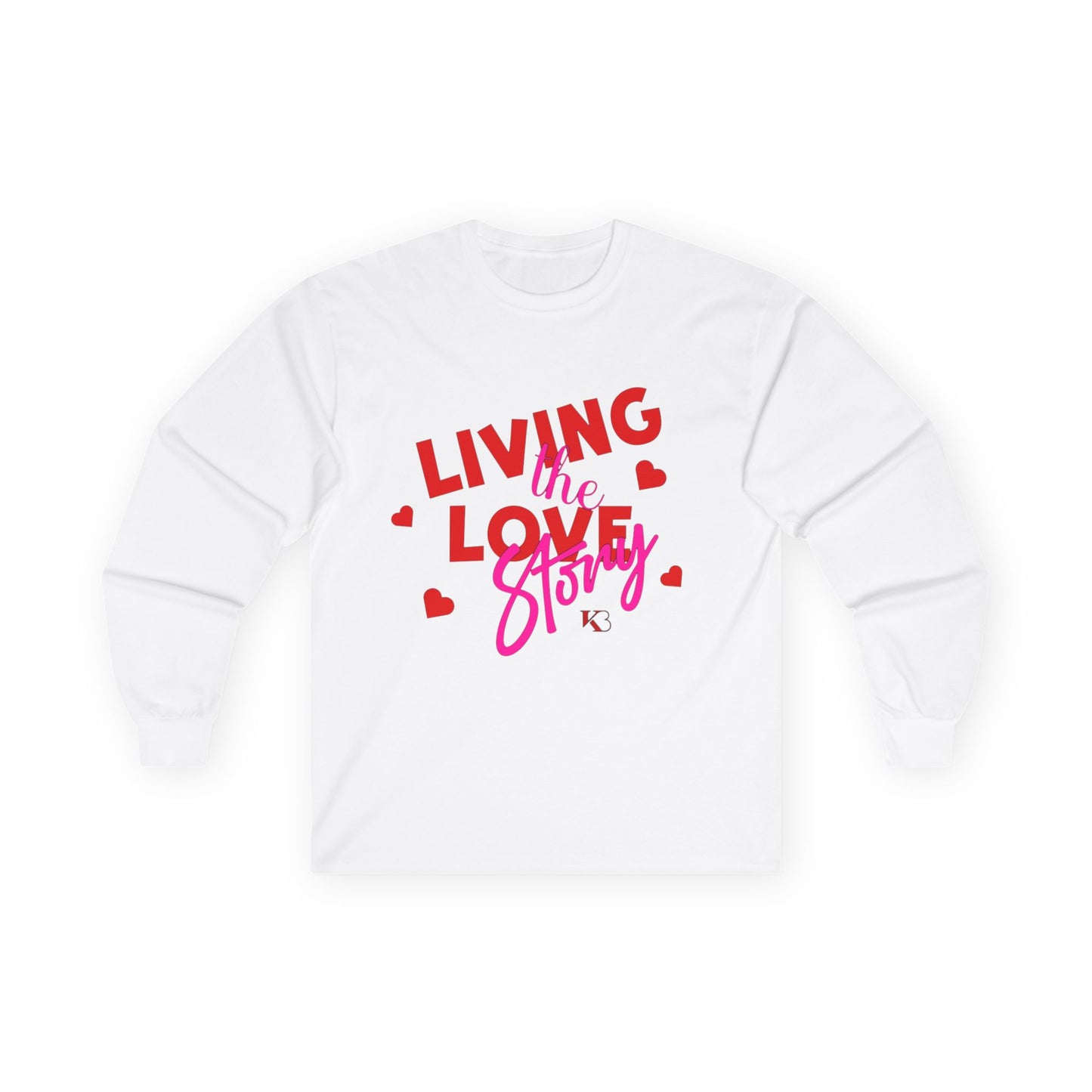 Long Sleeve Tee — "Living the Love Story" Heart Graphic Valentine's Shirt