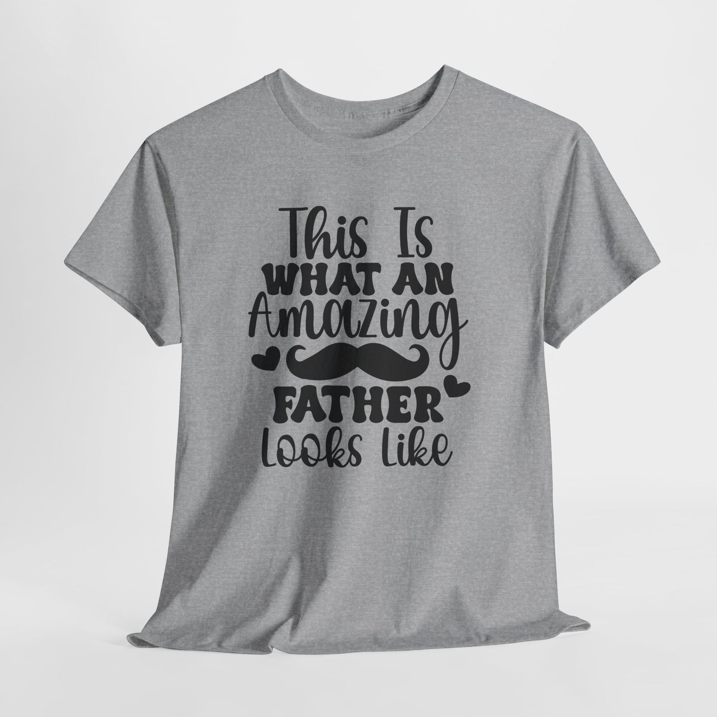 T-Shirt - This Is What An Amazing Dad - Father's Day Gift