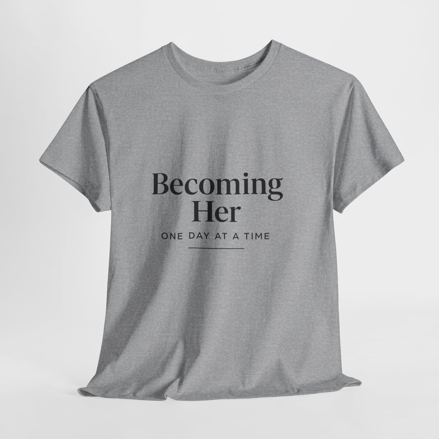 Becoming Her Unisex Heavy Cotton Tee - Inspiring Motivational T-Shirt