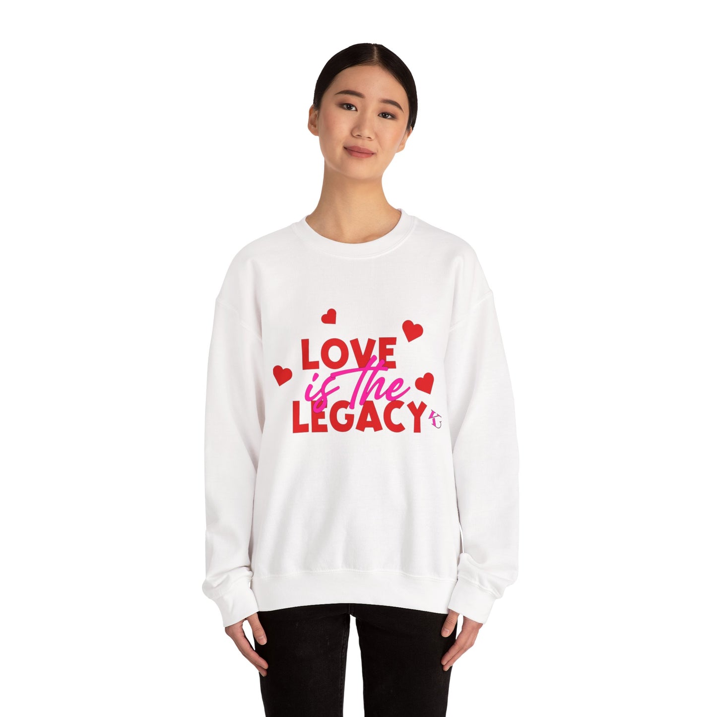 Crewneck Sweatshirt — "Love Is The Legacy" Valentine's Heart Graphic