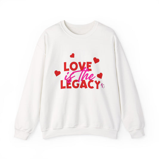 Crewneck Sweatshirt — "Love Is The Legacy" Valentine's Heart Graphic