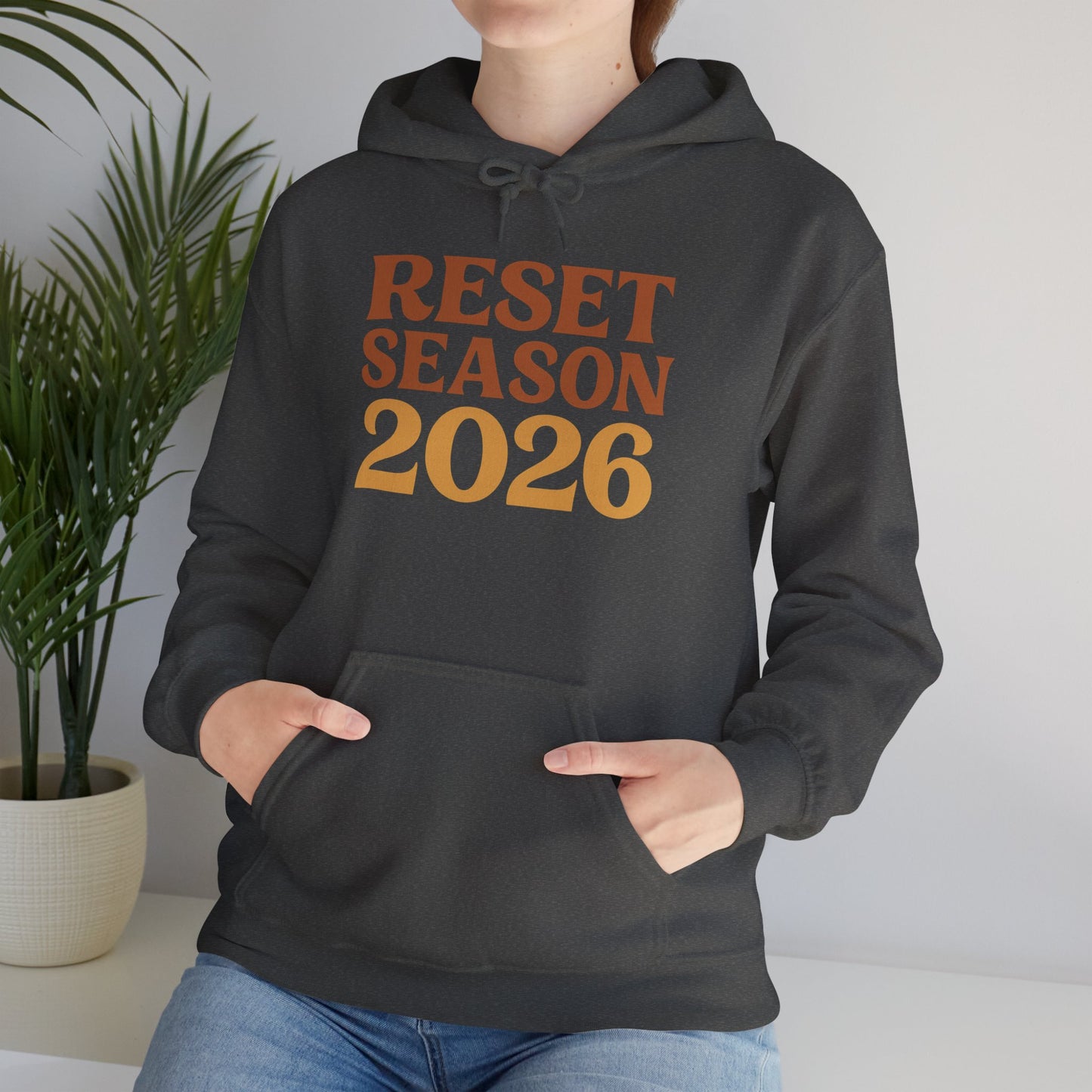 Reset Season 2026 Hoodie — Motivational New Year Pullover