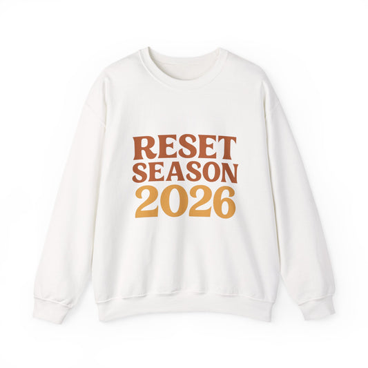 Reset Season 2026 Crewneck Sweatshirt — Motivational New Year Pullover