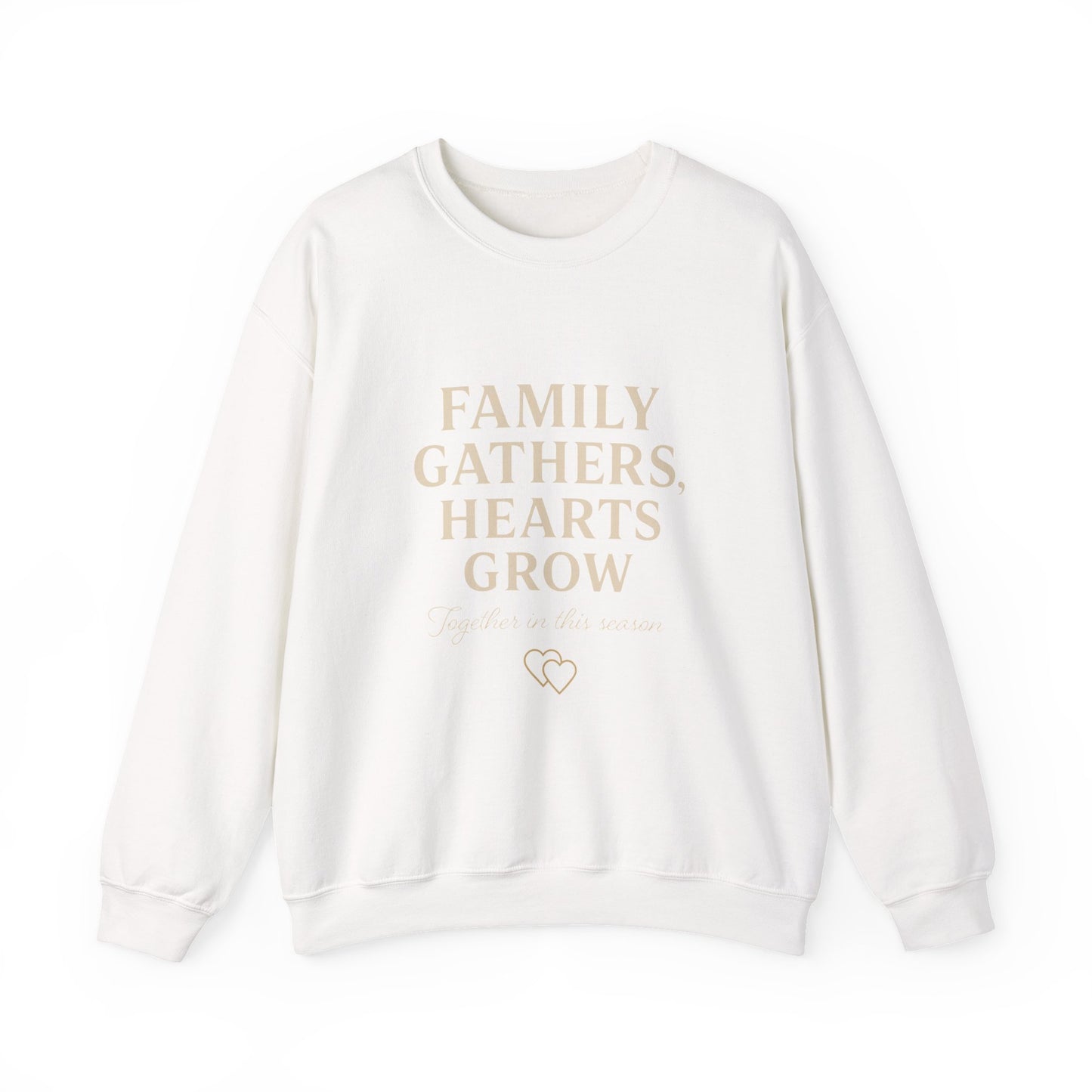 Family Gathers Hearts Grow Sweatshirt