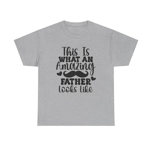 T-Shirt - This Is What An Amazing Dad - Father's Day Gift