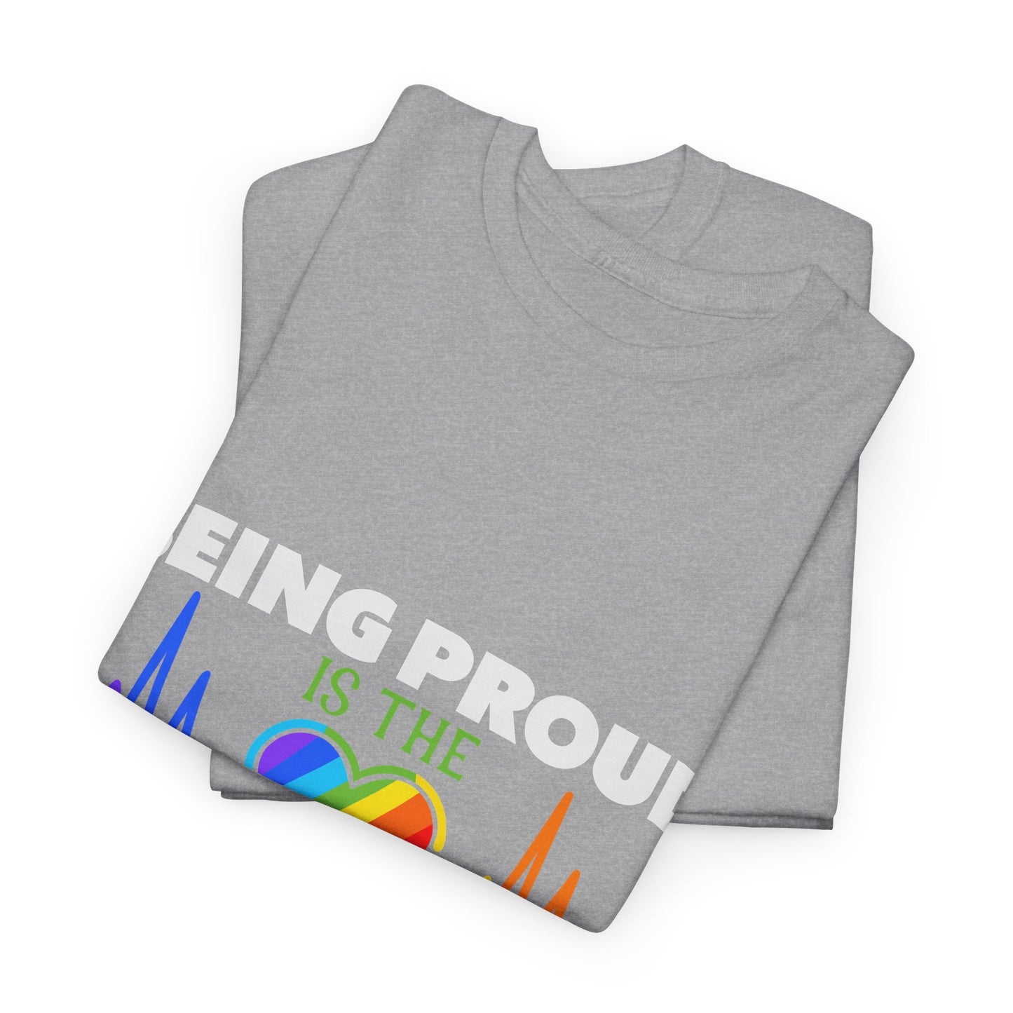 Being Proud is The Heartbeat...