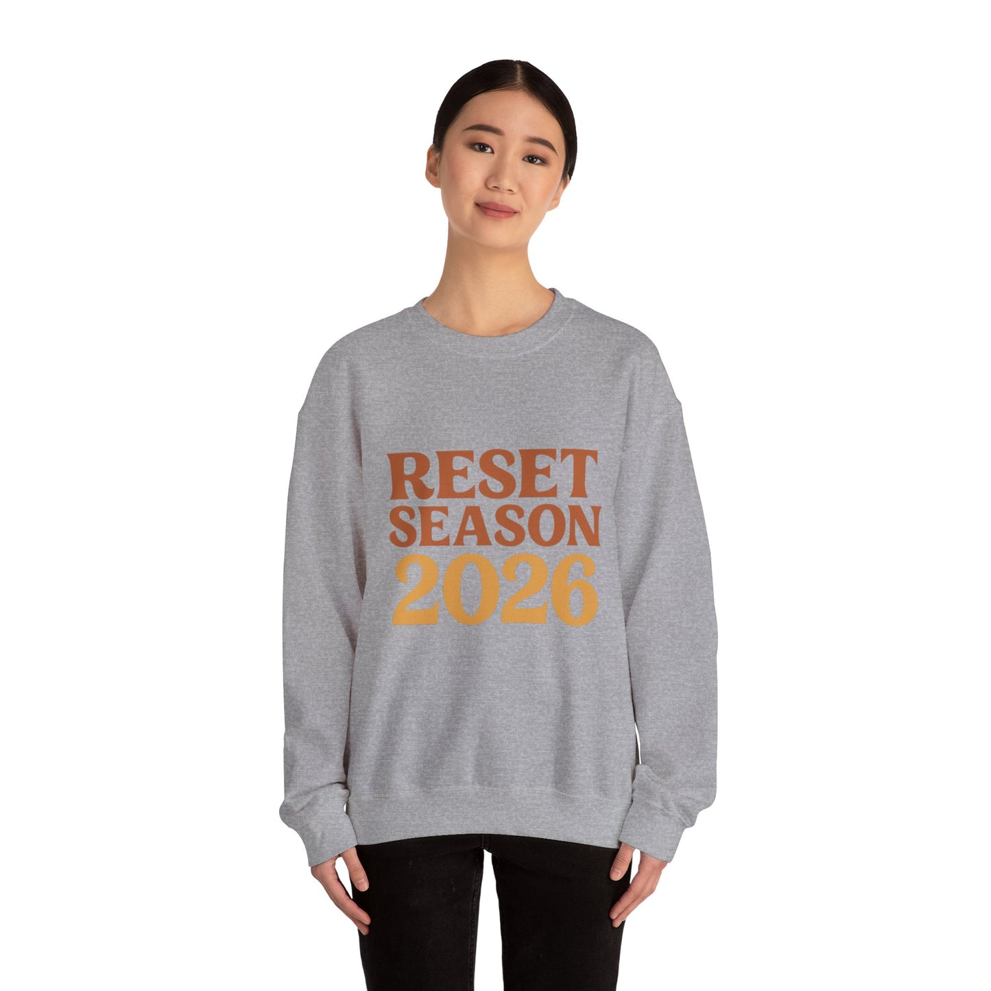 Reset Season 2026 Crewneck Sweatshirt — Motivational New Year Pullover
