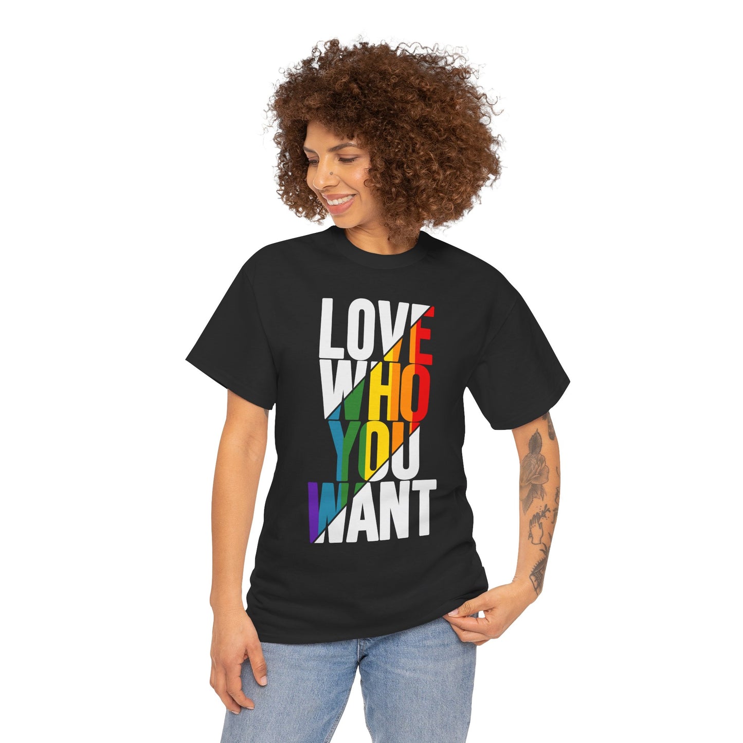 T-Shirt Love Who You Want