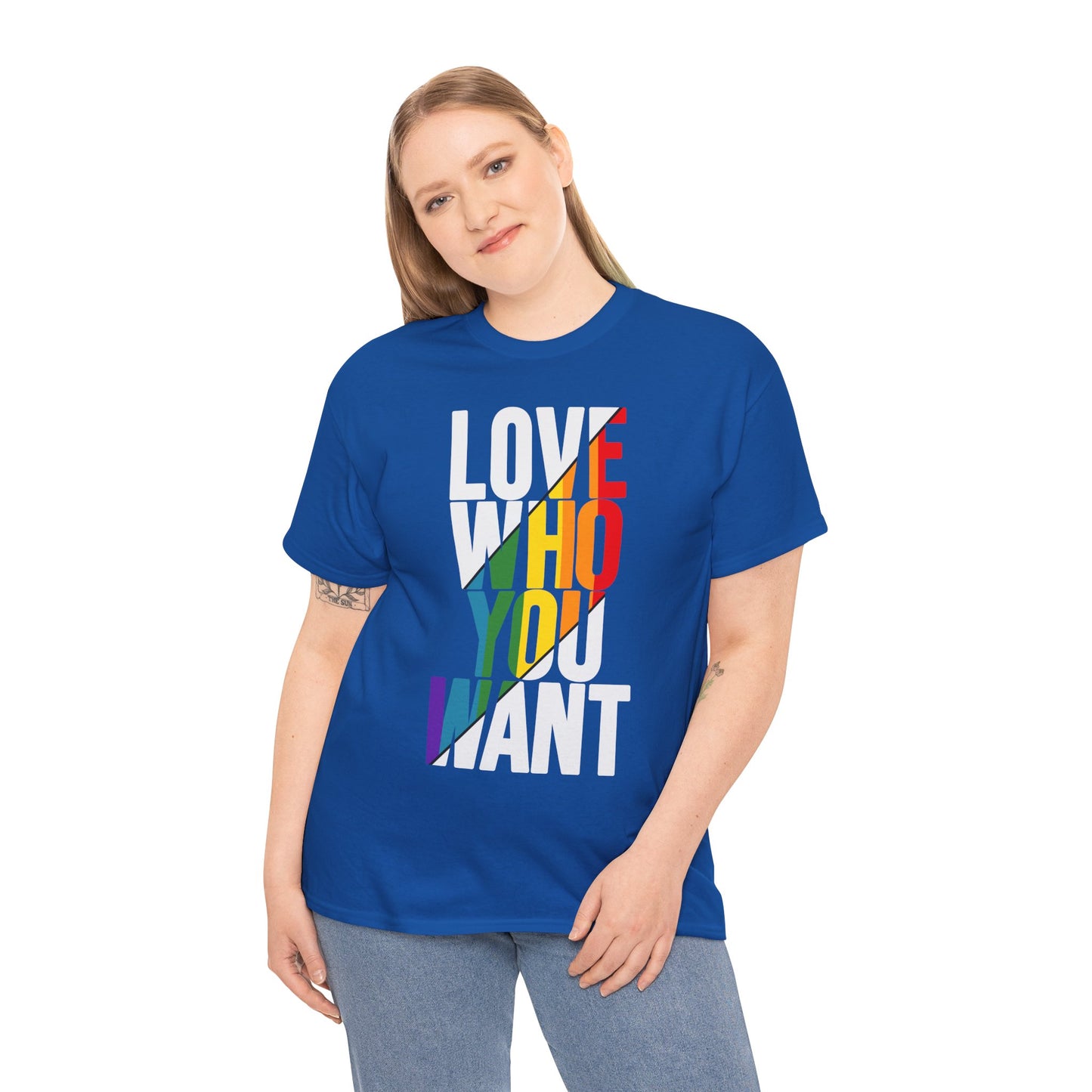 T-Shirt Love Who You Want