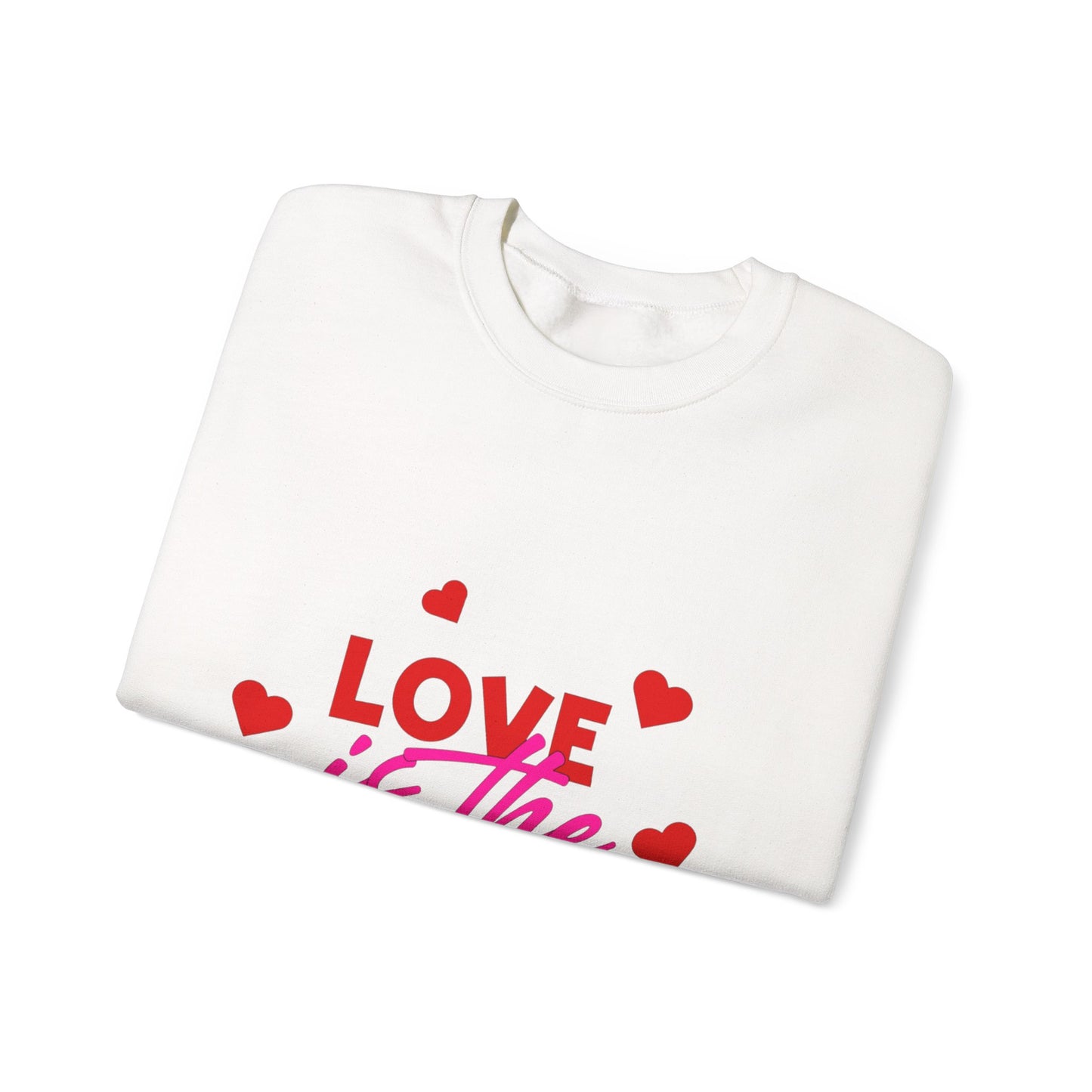 Love is the Legacy Sweatshirt