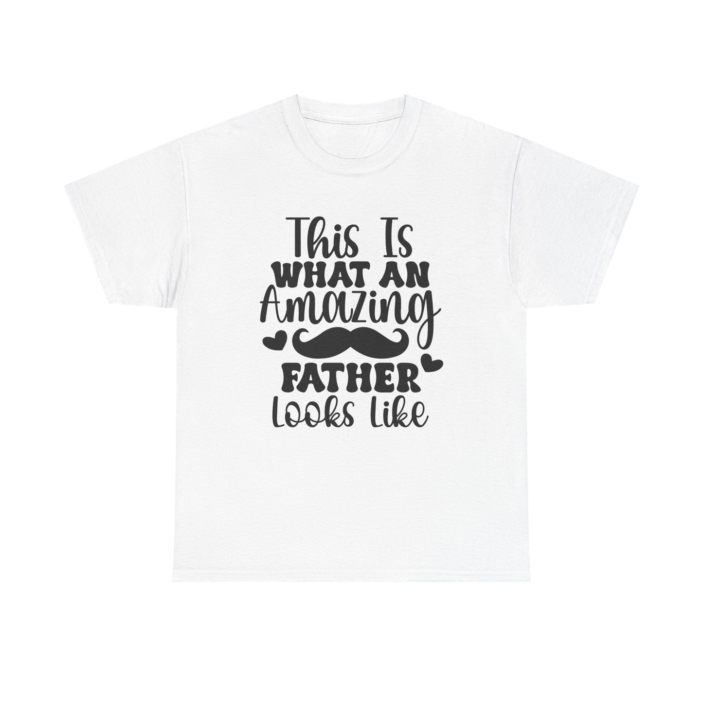 T-Shirt - This Is What An Amazing Dad - Father's Day Gift