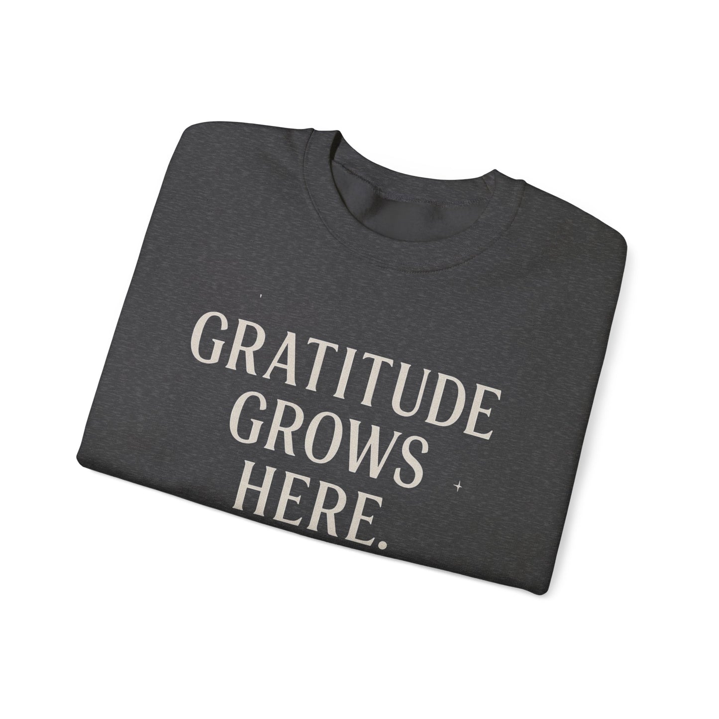 Gratitude Grows Here Sweatshirt