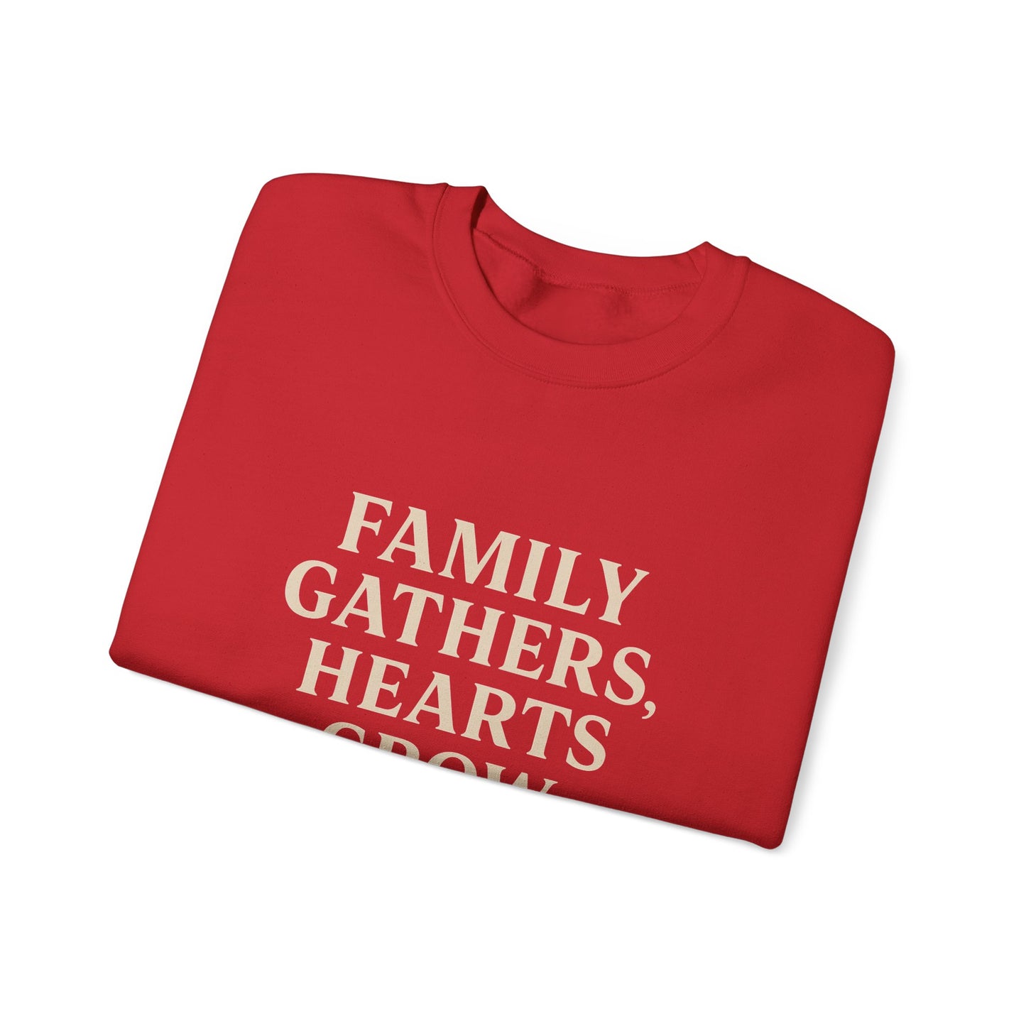 Family Gathers Hearts Grow Sweatshirt