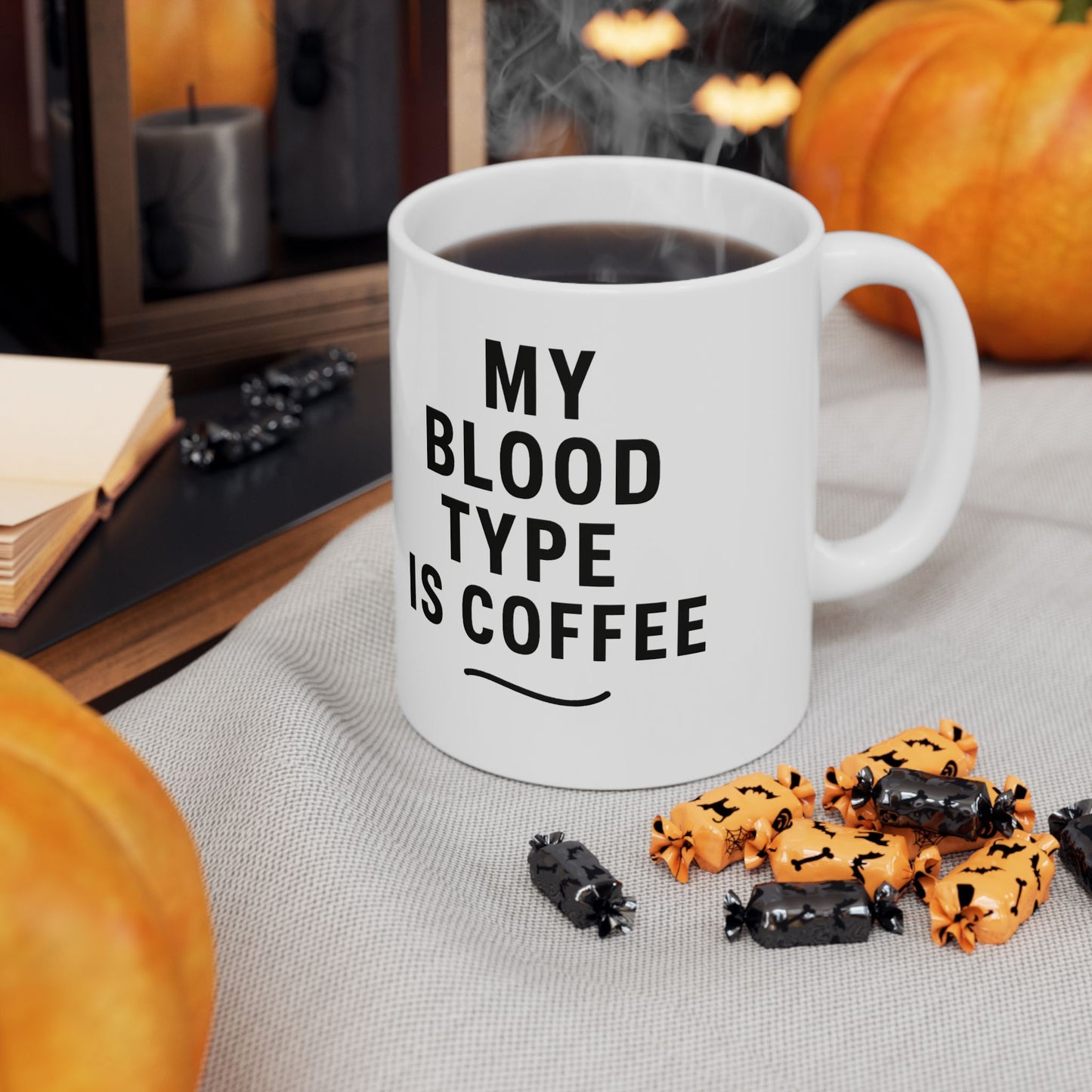 Funny Ceramic Mug - "My Blood Type is Coffee" 11oz & 15oz