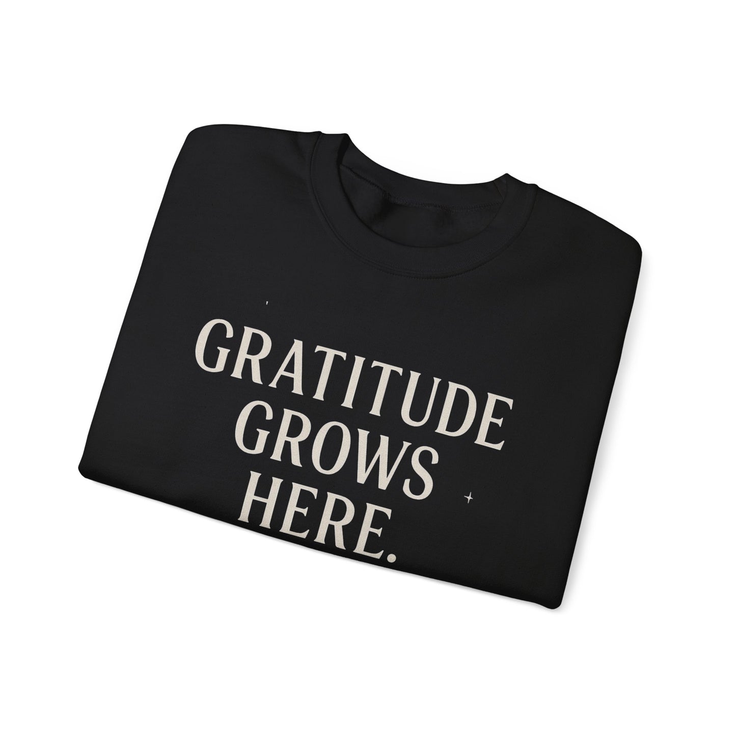Gratitude Grows Here Sweatshirt