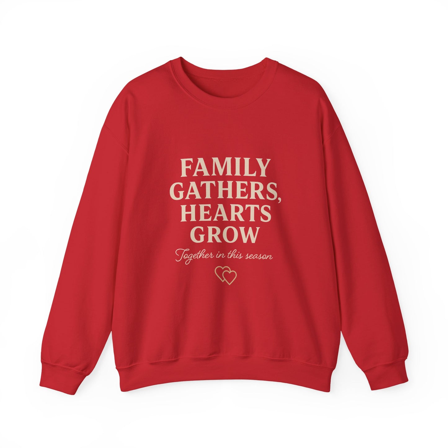 Family Gathers Hearts Grow Sweatshirt