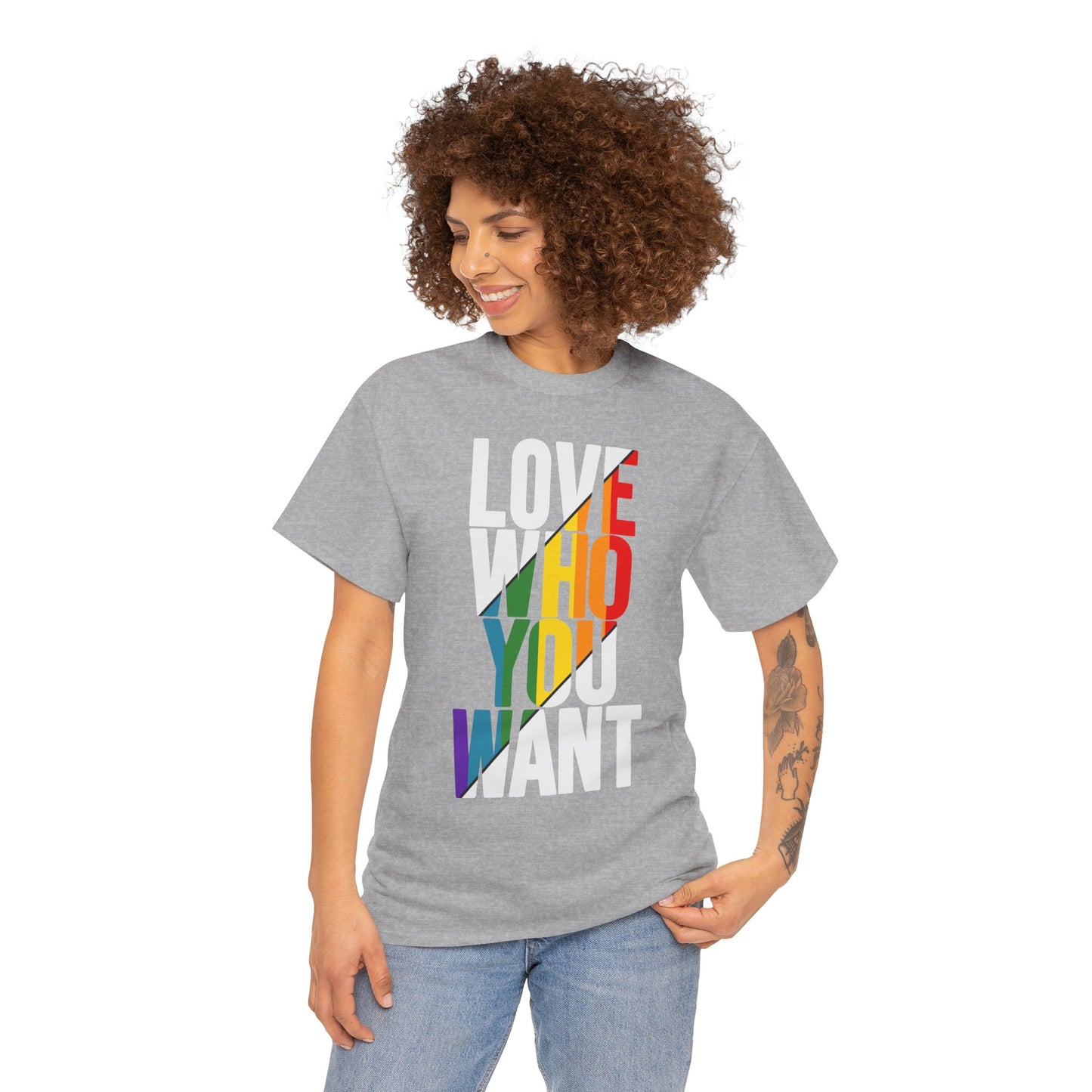 T-Shirt Love Who You Want