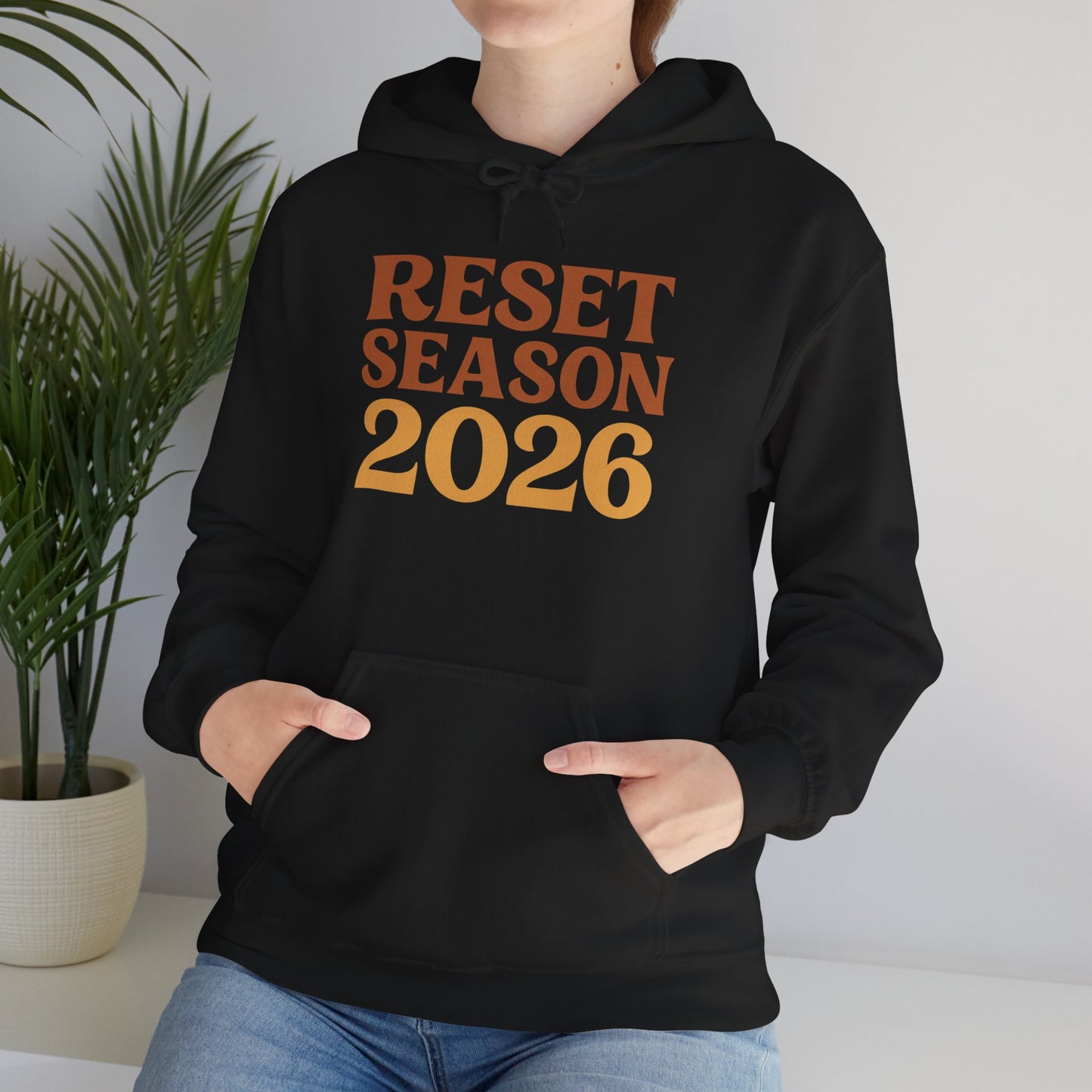 Reset Season 2026 Hoodie — Motivational New Year Pullover