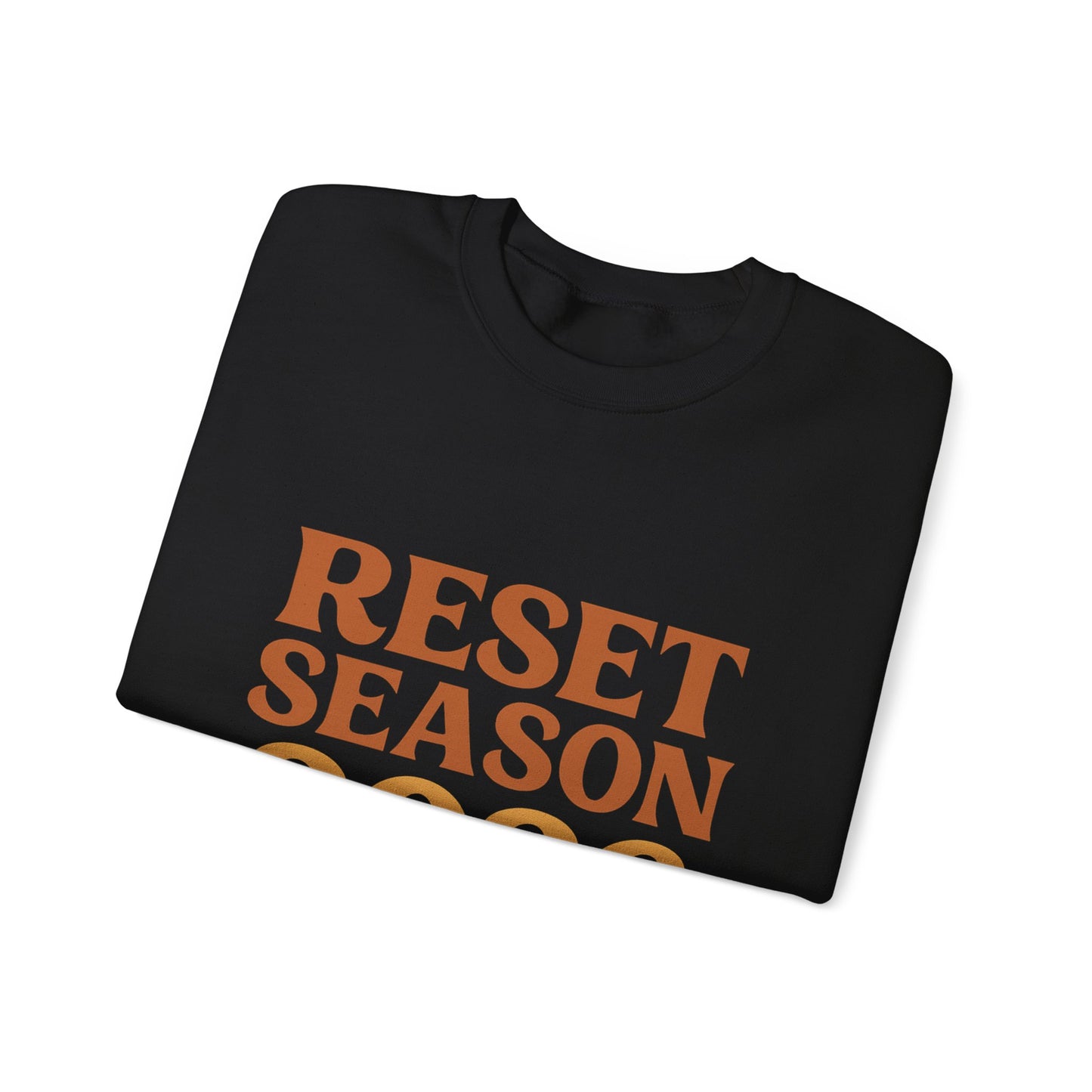 Reset Season 2026 Crewneck Sweatshirt — Motivational New Year Pullover