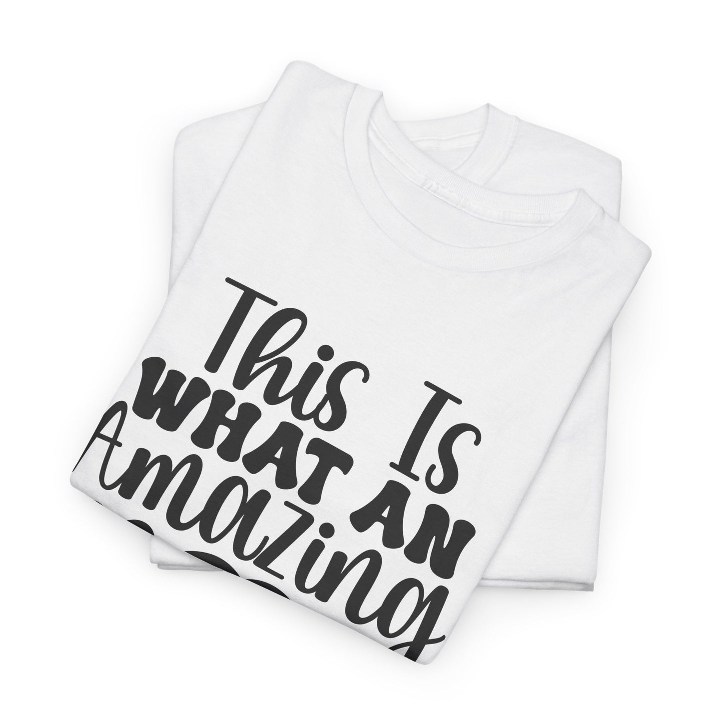 T-Shirt - This Is What An Amazing Dad - Father's Day Gift