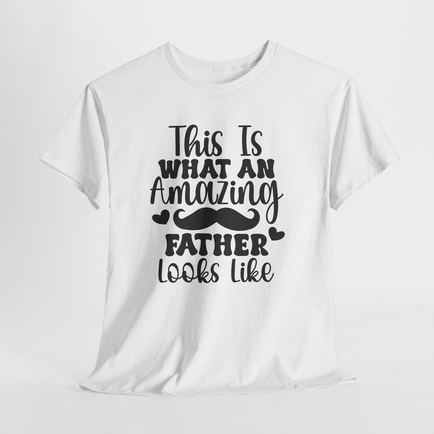 T-Shirt - This Is What An Amazing Dad - Father's Day Gift