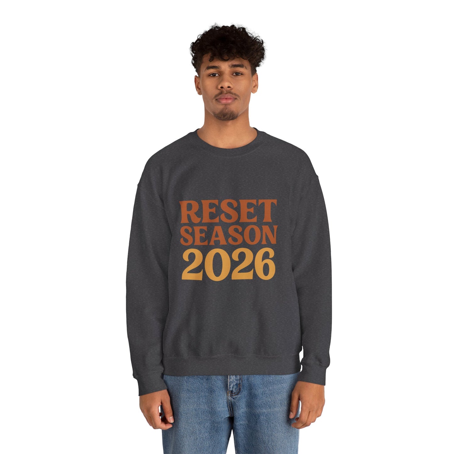 Reset Season 2026 Crewneck Sweatshirt — Motivational New Year Pullover