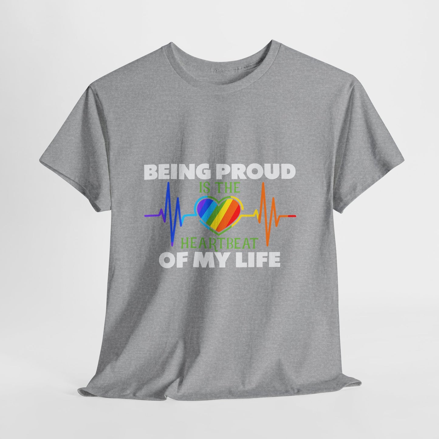 Being Proud is The Heartbeat...