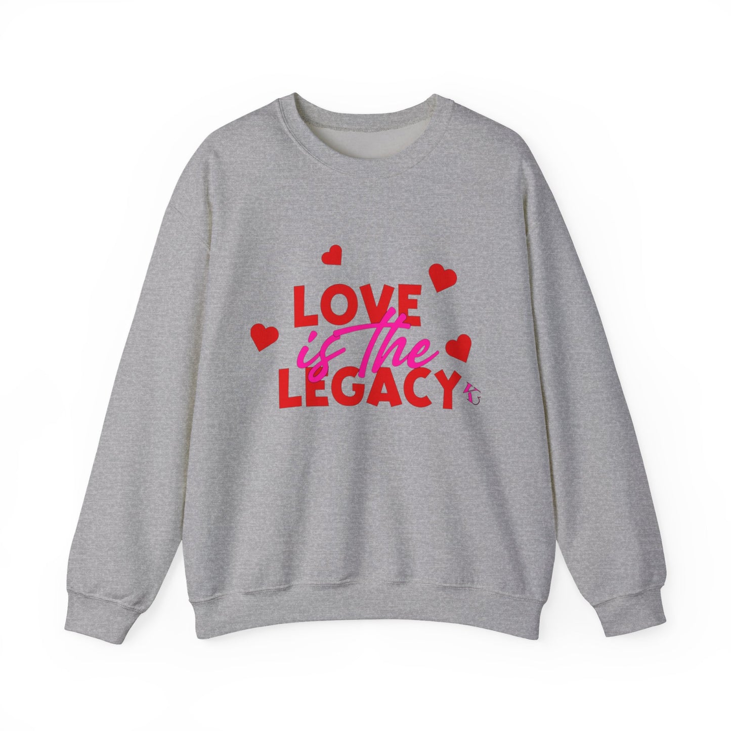 Crewneck Sweatshirt — "Love Is The Legacy" Valentine's Heart Graphic