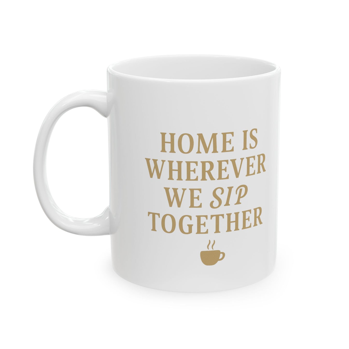 Home Together Ceramic Coffee Mug - 11oz & 15oz