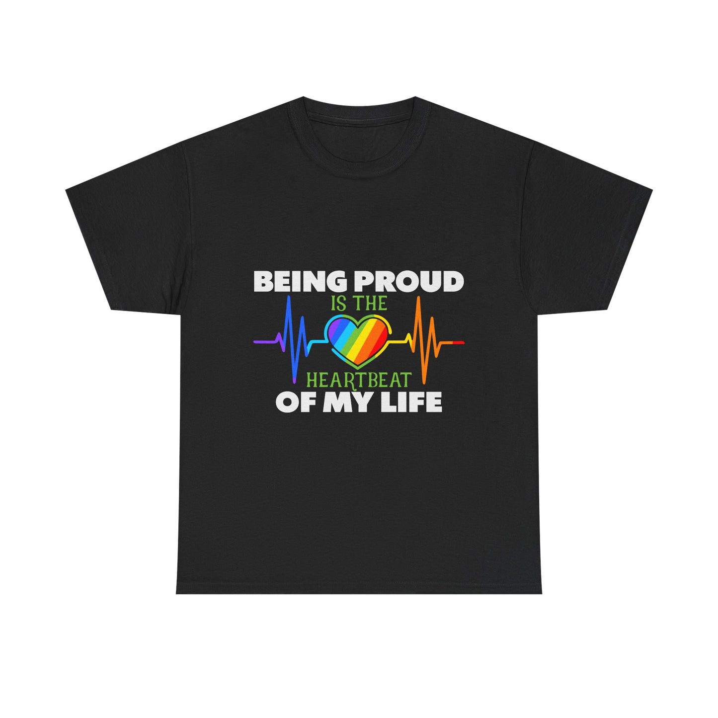 Being Proud is The Heartbeat...