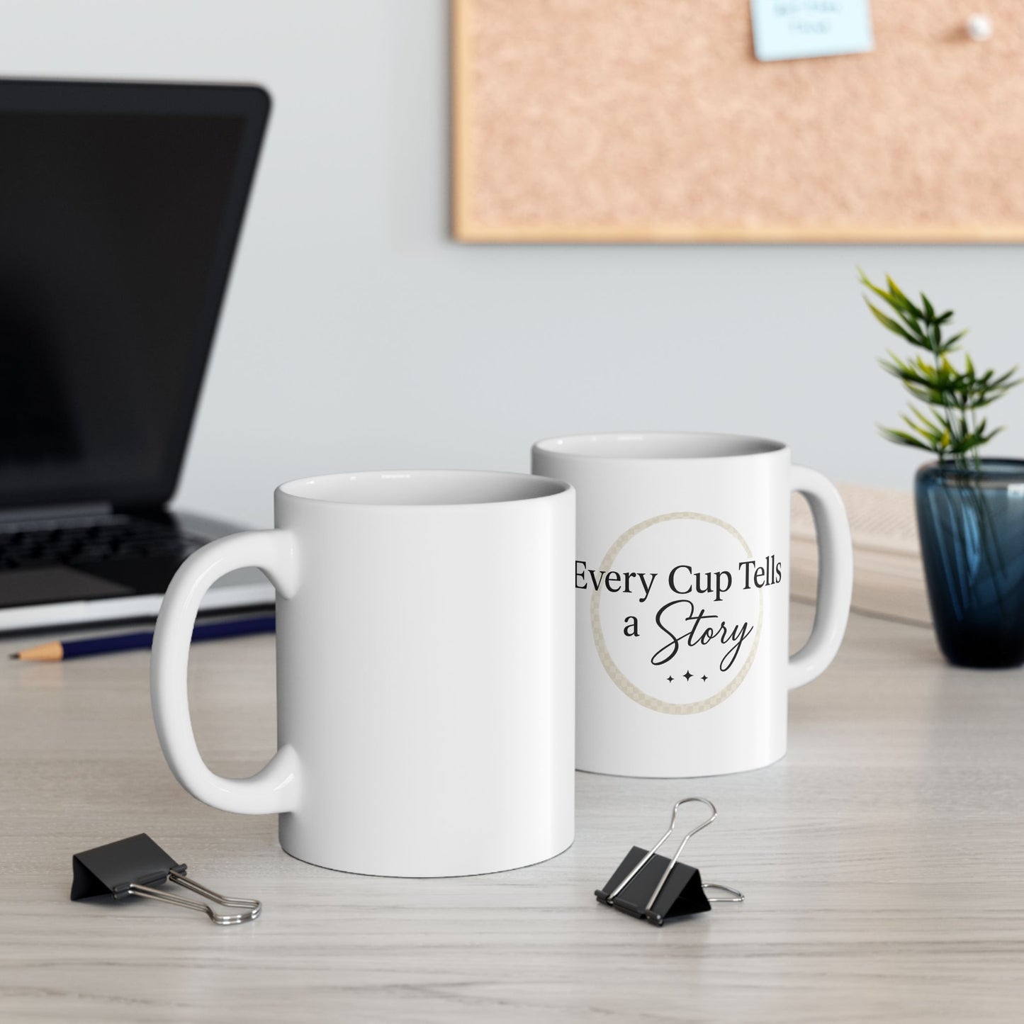 Inspirational Ceramic Mug - Every Cup is a Story (11oz & 15oz)