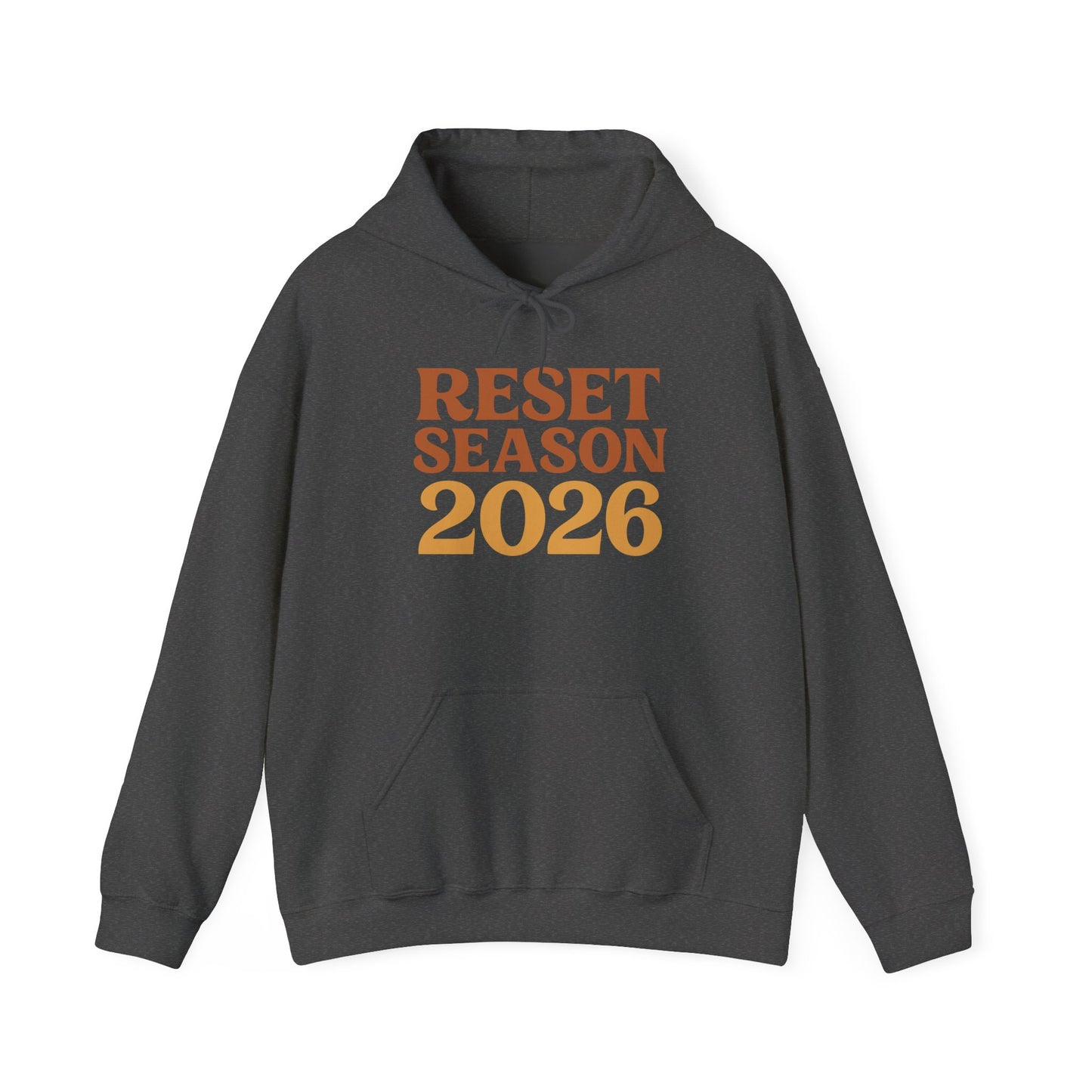 Reset Season 2026 Hoodie — Motivational New Year Pullover
