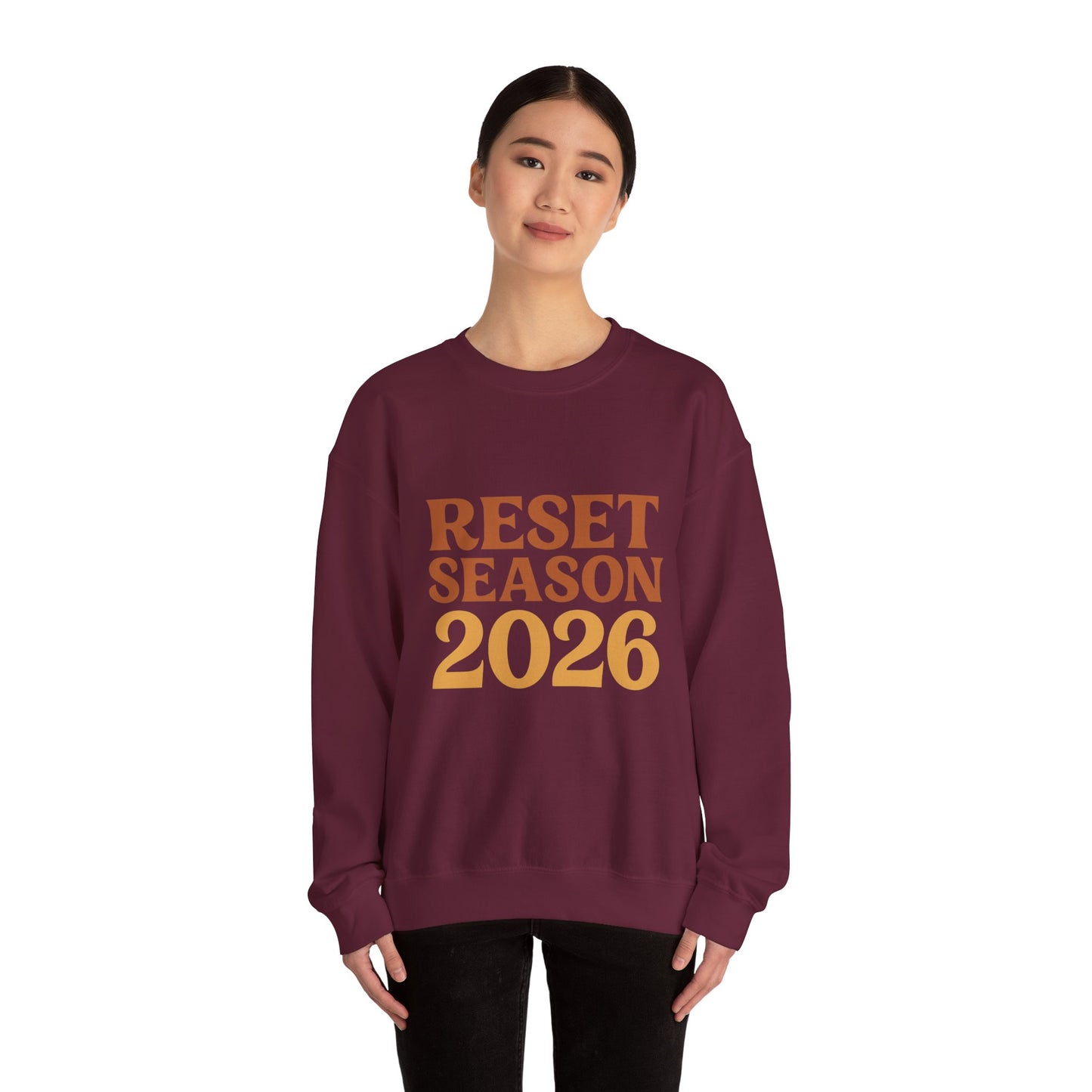 Reset Season 2026 Crewneck Sweatshirt — Motivational New Year Pullover