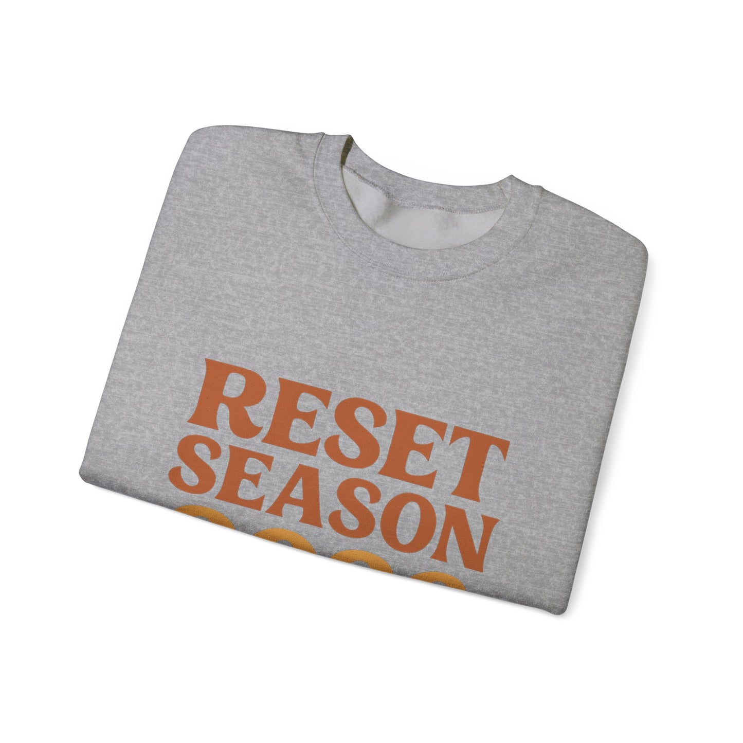 Reset Season 2026 Crewneck Sweatshirt — Motivational New Year Pullover