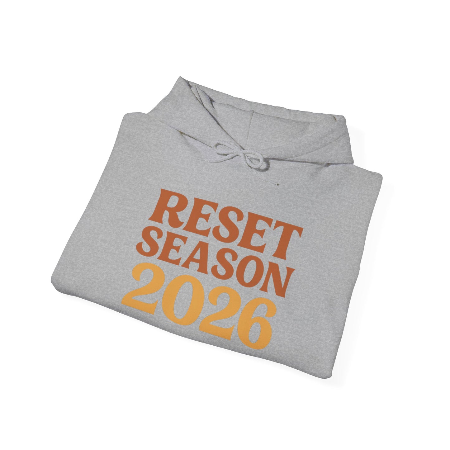 Reset Season 2026 Hoodie — Motivational New Year Pullover